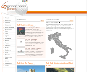 greenpasscard.com: Campi da Golf Italiani, Golf Club Italiani
Trovate i recapiti e i contatti di tutti i migliori Golf Club italiani e campi da golf in Italia.