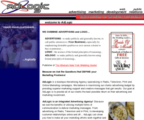 adlogic.us: ADLOGIC | Advertising, Marketing & Web Development
Advertising, Marketing and Web Site Development Services for Missouri, Illinois, Midwest Small Business. We are a boutique agency specializing in Advertising, Marketing, Web Development, Public Relations and Promotions for Small Business.