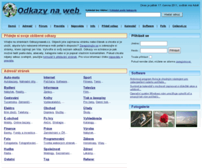 odkazynaweb.cz: Odkazy na web :: oblíbené webové odkazy
Odkazy na web, oblíbené odkazy podle kategorií hry, auta, cestování, práce, rádia, knihy, počítače,
   internet, finance a mnoho dalších. Zaregistrujte se a ukládejte si své záložky.