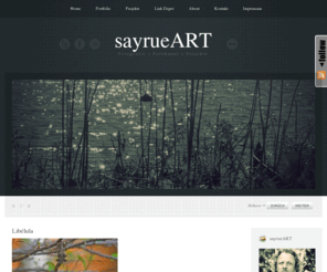 sayrueart.net: sayrueART
Fotografie-Fotokunst-Projekte