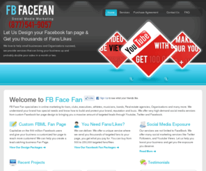 fbfacefan.com: Social Media Innovative Advertising - FBFaceFan.com
we provide youtube,twitter,facebook, other social networking and media  promotion with affordable price.so,visit us FBfacefan.com