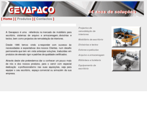 gevapaco.com: Home page Gevapaco
Home page da Gevapaco - mobiliário, divisórias, sistemas de armagenagem e arquivo