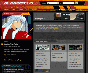 rubberslug.com: Anime Cel and Animation Art Gallery - Rubberslug
Free anime cel and animation art galleries. Join our community
for access to the gallery design tool, forums, online community shop, weblogs, and more.