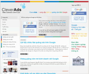 cleverads.vn: CleverAds là đối tác quảng cáo Google tại Việt Nam
CleverAds là đối tác quảng cáo Google tại Việt Nam. Cung cấp dịch vụ Google: quảng cáo Google,các mạng nội dung,mạng xã hội.Các dịch vụ quảng bá website-SEO.