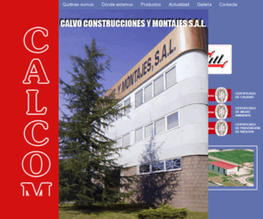 calvoconstrucciones.es: Calvo Construcciones
Empresa dedicada a la calderería y al mantenimiento industrial, ofreciendo el mejor servicio a sus clientes, debido a sus más de 40 años de experiencia.