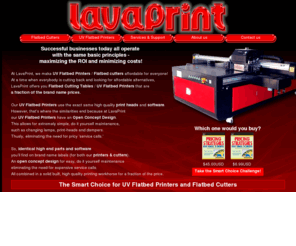 flatbedcutter.com: Lava Printer UV Flatbed Printers UV Printers Flatbed Printers
Lava Print provide the highest quality Large Format UV FlatBed Printers at affordable prices