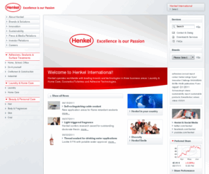 henkelworldwide.com: Henkel - Home
Welcome to Henkel!
Henkel is a leader with brands and technologies that make people’s lives easier, better and more beautiful. People in 125 countries around the world trust in products and solutions from three business areas. Home Care, Personal Care and Adhesive Technologies.