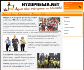 htzoprema.net: HTZ oprema ~ HTZ radne uniforme
HTZ oprema. Katalog HTZ opreme i najveci izbor na internetu. HTZ uniforme, zastitna odela, kape, maske...