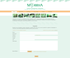 myrrhafarma.com.br: Myrrha Farmácia de Manipulação e Homeopatia
Farmácia de Manipulação e Homeopatia chamada Myrrha