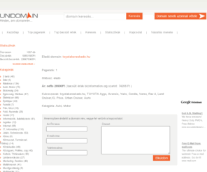 toyotakereskedo.hu: Unidomain - toyotakereskedo.hu
toyotakereskedo.hu, TOYOTA Aygo, Avensis, Yaris, Corolla, Verso, Rav-4, Land Cruiser,IQ, Prius, Urban Cruiser, Auris

:: Toyota Márkakereskedés - Csongrád megye
Autószerviz 96 kft. Hódmezôvásárhely
Autószerviz 96 kft. Szeged

:: Toyota Már
