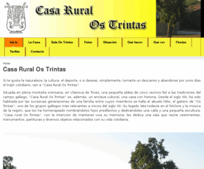 casaruralostrintas.com: Bienvenidos
Casa Rural Os Trintas, Vilanova – Trives – Ourense – Galicia - España