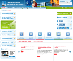 cnpp.fr: CNPP - 
ACCUEIL

Le CNPP, expert en prévention et en maîtrise des risques, a pour vocation de développer, diffuser et évaluer les connaissances et savoir-faire en sécurité des personnes, du patrimoine matériel et immatériel et de l’environnement, dans toutes les activités et tous les milieux.