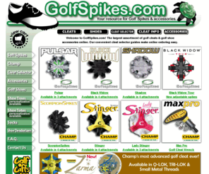 golfspikes.com: Golf Cleats for Golf Shoes by GolfSpikes.com
Wide selection of golf cleats and SoftSpikes with a convenient cleat selection chart.