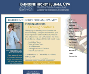 katheyfulhamcpa.com: Osterville, MA CPA / Katherine Hickey Fulham, CPA
Katherine Hickey Fulham, CPA is a full service tax, accounting and business consulting firm located in Osterville, MA