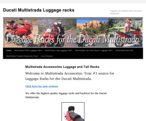 multistradaaccessories.com: Multistrada Accessories Luggage and Tail Racks
Welcome to Multistrada Accessories. Your #1 source for Luggage Racks for the Ducati Multistrada. Click here for user reviews We offer the hi