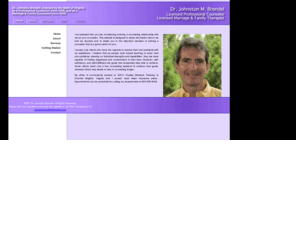 drbrendel.com: Dr. Johnston Brendel, LPC, LMFT
Dr. Johnston Brendel, licensed by the State of Virginia as a Professional Counselor since 1996, and as a Marriage & Family Counselor since 1998.