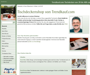 trendkauf.com: Tischdeckenshop von Trendkauf.com
Tischdecken von 20 bis 400 cm