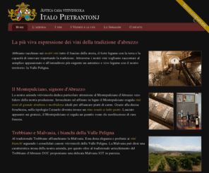 vinipietrantonj.it: ℑ℘ Montepulciano d'Abruzzo, Trebbiano, Pecorino. Vini Pietrantonj.
Vini Pietrantonj. Montepulciano d'Abruzzo DOC, Cerasuolo, Trebbiano d'Abruzzo, Malvasia e Pecorino. Il vino d'Abruzzo nella Valle Peligna.