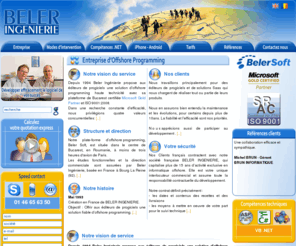 beler.fr: Offshore programming en Roumanie par BELER INGENIERIE
Offshore programming en Roumanie depuis 1994 par Beler Ingénierie, au service des éditeurs de progiciel. Compétences .Net 4, C#, iPhone