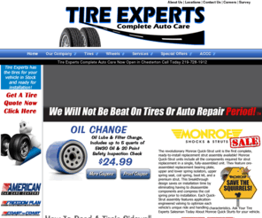 tireexperts.com: Tire Experts - We Have the Lowest Tire Prices and Auto Repair PERIOD!TM
Welcome to Tire Experts, we are a full service shop.  We service all makes and models of vehicles with fast turn around times.  Most vehicles are repaired same day. We stock a complete line of original replacement tires plus many private label tires. Our staff is ASE certified.