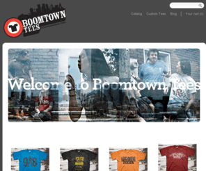 boomtowntees.com: Boomtown Tees — Home
Welcome to Boomtown Tees