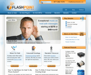 flashpointstudios.com: Music On Hold with Voiceover Specialists. Voice Over and Music for On Hold, Voicemail Messages, and Narration | Flashpoint Studios
Music on hold with voiceover specialists.  We offer professional sounding audio to make your business more successful.  We’re on hold experts