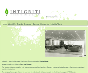 intigritigroup.com: Intigriti commercials pvt. ltd. -
Intigriti is a  brand building and Distribution Company based in Mumbai, India.we also have branch offices in Pune and Nagpur. The strength of the company lies in its team of experienced Merchandisers, Category managers, Sales Managers, Distribution networ