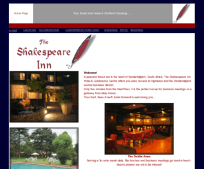 shakespeare.co.za: Shakespeare Inn
A peaceful haven set in the heart of Vanderbijlpark, South Africa, The Shakespeare Inn Hotel & Conference Centre offers you easy access to highways and the Vanderbijlpark central business district.