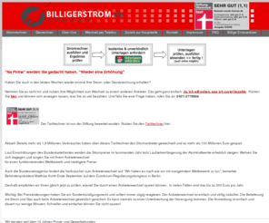 billigerstrom.de: Billigerstrom - Seit vielen Jahren betraten wir Privat- und Geschäftskunden - Home
Ihre Stromrechnung übersteigt die Grenze des Vorstellbaren? 
Sie setzen auf günstige Strompreise und guten Service?, Stromkosten senken. Mit dem Testsieger nachrechnen.