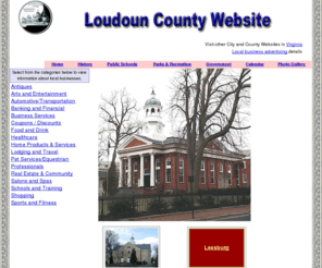 leesburgwebsite.com: Loudoun County & Leesburg Virginia VA Website  - Shopping, Dining, Restaurants, Lodging, Hotels, Real Estate, Salons, Schools, Sports, Automotive, Banking, Shops, Business, Healthcare, Relocation, Travel, Tourism, Vacations, Local, Best, Rated, Sale, Good, Coupon, Discount  -  Northern, Leesburg, 20176, Loudoun, Prince William, Fairfax, Frederick, Sterling, Middleburg,  Ashburn, Purcellville, Lucketts, Dulles, Chantilly, Reston, Herndon, Virginia, VA, Maryland, MD, Potomac, Civil War,  Fauquier,  Reagan National, Dulles, Airport
Loudoun County & Leesburg Virginia VA Website  - Shopping, Dining, Restaurants, Lodging, Hotels, Real Estate, Salons, Schools, Sports, Automotive, Banking, Shops, Business, Healthcare, Relocation, Travel, Tourism, Vacations, Local, Best, Rated, Sale, Good, Coupon, Discount  -  Northern, Leesburg, 20176, Loudoun, Prince William, Fairfax, Frederick, Sterling, Ashburn, Purcellville, Lucketts, Dulles, Chantilly, Reston, Herndon, Virginia, VA, Maryland, MD, Potomac, Civil War,  Fauquier,  Reagan National, Dulles, Airport