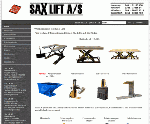 saxlift.de: Hubtische von Sax Lift - ein Qualitäts Hubtisch.
SaxLift produziert Hubtische, Rollenwender, Ballenpressen, Palettenwender und andere Hebegeräte.