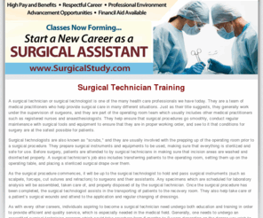 surgicalstudy.com: Choosing a Surgical Technician School For Surgical Technologist Jobs
Find out about surgical technician schools to prepare you becoming a surgical technician or surgical technologist