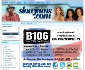 theslowjamsshow.com: The Official Site of RDub and The Sunday Nite Slow Jams Show
From 8PM to Midnight, and features the hottest R and B love songs, along with your dedications, we call Oral Expressions.