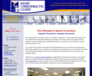 banichealth.com: Issaquah Chiropractor, Issaquah Chiropractic - Banic Chiropractic Clinic
Banic Chiropractic Clinic has 2 of only 15 chiropractors in Washington certified in the Chiropractic Biophysics technique.