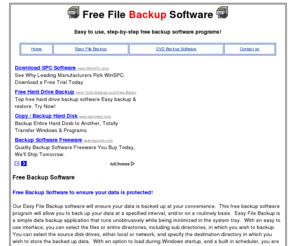filebackupsoftware.com: Free Backup Software - Hard Drive Backup Software - File Backup Software
Hard Drive Backup Software to ensure you protect your favorite data.