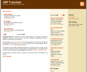 jsp-tutorials.com: JSP Tutorials
Java Server Pages (JSP) maakt deel uit van de J2EE standaard, hiermee worden dynamisch webpagina’s gegenereerd doormiddel van Java-code.