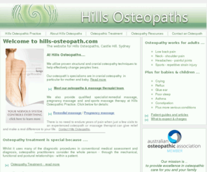 hills-osteopath.com: Hills Osteopaths - Osteopathy, Osteopath. Castle Hill
Hills Osteopaths. Cherrybrook Sydney. A family-orientated osteopathy practice offering osteopathic and cranial osteopathy treatments for adults and children.