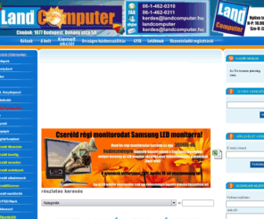 landcomputer.hu: Land Computer - Új és használt alkatrészek kis- és nagykereskedelme
Új és használt márkás számítógép, monitor, nyomtató, laptop és alkatrész kis- és nagykereskedelem
