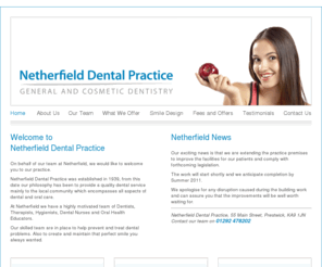 netherfield-dental.com: Netherfield Dental Practice - General and Cosmetic Dentistry - Prestwick Ayrshire
Highly motivated team of Dentists, Therapists, Hygienists, Dental Nurses and Oral Health Educators providing quality dental service mainly to the local community which encompasses all aspects of dental and oral care