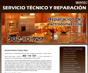 serviciotecnicocointragijon.com: Servicio Técnico Cointra en Gijon
Servicio Técnico Cointra en Gijon. Reparamos todo tipo de electrodomésticos de la marca Cointra en Gijon. No dude en contactar con nosotros.