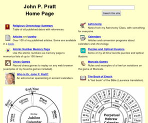 johnpratt.com: John P. Pratt Home Page
Home Page of John P. Pratt, researcher in Calendars and Chronology.