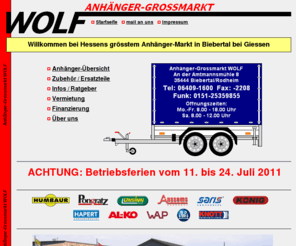 laderampen.com: Startseite - ANHÄNGER-GROSSMARKT WOLF
Herstellung und Handel von Anhängern aller Art ~ Große Auswahl mit ständig über 100 Anhängern auf Lager ~ PKW-Anhänger, Kastenanhänger, Motorradanhänger, Kipperanhänger, Kofferanhänger, Autotransporter, Baggertransporter, Pferdeanhaenger ...