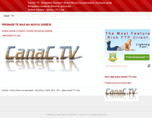 canac.tv: CanaC.TV -
Domaci i Strani filmovi i serije