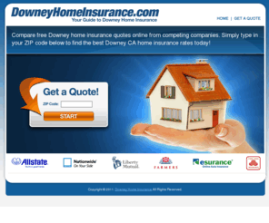 downeyhomeinsurance.com: Downey Home Insurance | Downey CA Home Insurance Quotes
Compare free Downey home insurance quotes online from competing companies. Simply type in your ZIP code below to find the best Downey CA home insurance rates in your area!