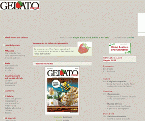 gelatoartigianale.it: GELATO artigianale - la rivista online del gelato artigianale
Arte e cultura, professionalità e tecnica dei gelatieri italiani. Il portale dedicato al gelato artigianale e alla sua produzione