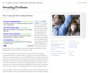 sweatingproblems.net: Sweating Problems
Are you looking for information about Sweating Problems? Find out what you need to know about any Sweating Problem right here!