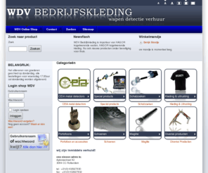 wdv-shop.nl: WDV bedrijfskleding  specialist in veiligheidskleding en uitrusting voor politie en beveiliging
WDV bedrijfskleding  specialist in veiligheidskleding, bomverkenning apparatuur, en uitrusting voor politie en beveiliging