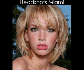 headshotsmiami.com: HeadShotsMiami.com - Actors Headshots, Model Headshots, Miami Headshots Photographer, Singer Headshots
Actors Headshots, Model Headshots and Artists Headshots in Miami, Florida.