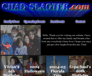 chadslagter.com: Personal Website For Chad Slagter, Family and Friends
