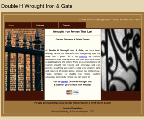 doublehwroughtiron.com: Iron fences, custom entryways. Montgomery, TX
Contact our Montgomery, Texas, company for durable iron fences, custom entryways, and safety fences you can count on.